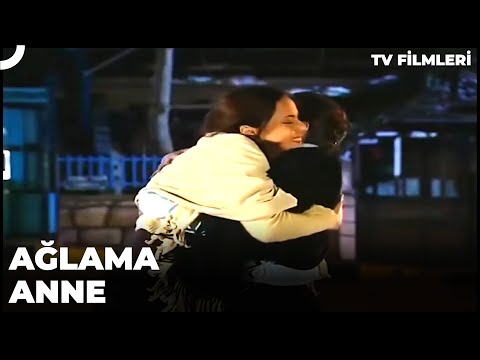 Ağlama Anne - Kanal 7 TV Filmleri