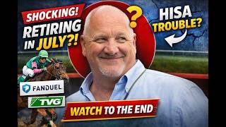 Is Kenny McPeek Retiring in July?! 👀 (Watch Until the End) | HISA, TVG Exit & Top Horses