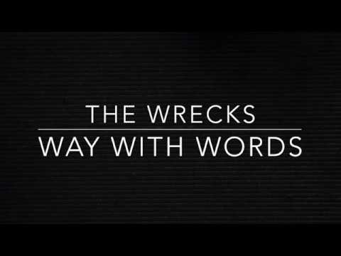 Way With Words - The Wrecks [Lyrics]