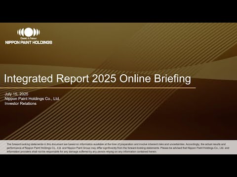 Nippon Paint Holdings Integrated Report 2025 Online Briefing (July 15, 2025)