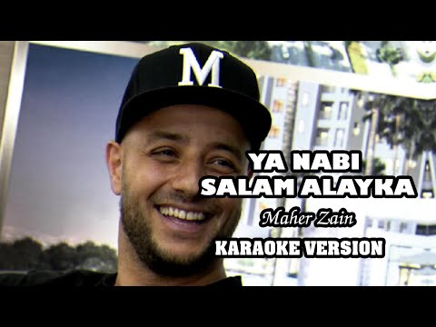 YA NABI SALAM ALAYKA - MAHER ZAIN || KARAOKE