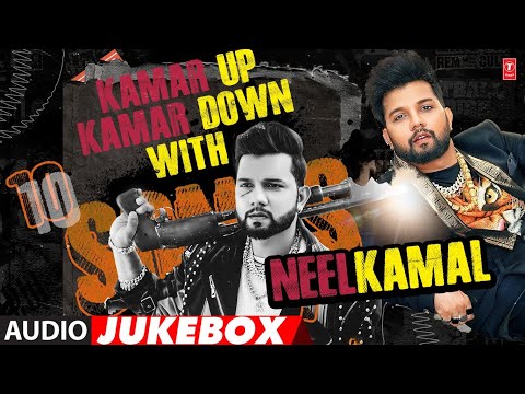 KAMAR UP KAMAR DOWN WITH NEELKAMAL | AUDIO JUKEBOX | T-Series