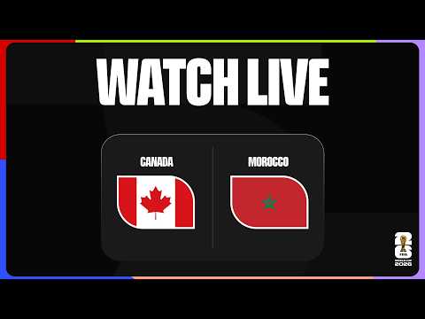WATCH LIVE - كندا ضد المغرب - Round of 16 - كأس العالم 2026