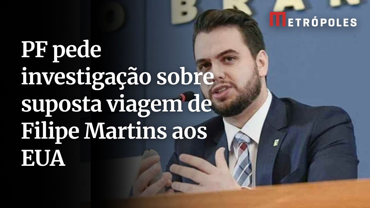 PF pede investigação sobre dados de viagem de Filipe Martins aos EUA