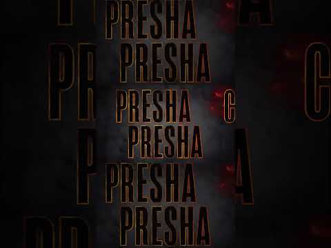 PRESHA OUT NOW