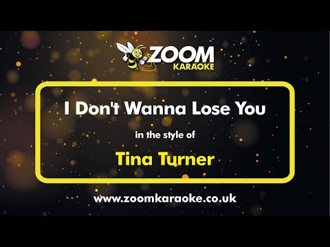 Tina Turner – I Don’t Wanna Lose You – Karaoke Version from Zoom Karaoke