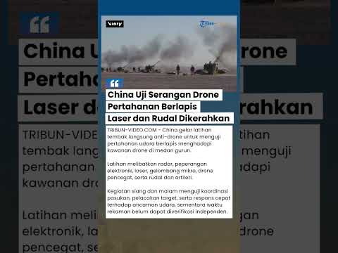 China <strong>Uji</strong> Pertahanan Anti-Drone, Laser hingga Rudal Hadapi Kawanan Drone di Gurun