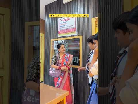 That one Loudspeaker teacher in School 🏫  #shorts #sejalgabashorts #school #teacher