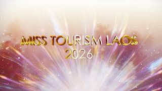 Opening Top 30 Finalist "Miss Tourism Laos 2026"