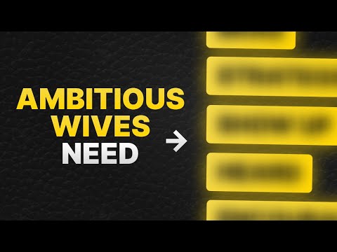 How To Support Your Ambitious Wife