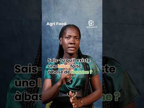 Savez vous qu’il existe de la bière faite à base de banane ? 🍌🍺 #agribusinesstv