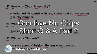 Goodbye Mr. Chips Short Q & A Part 2