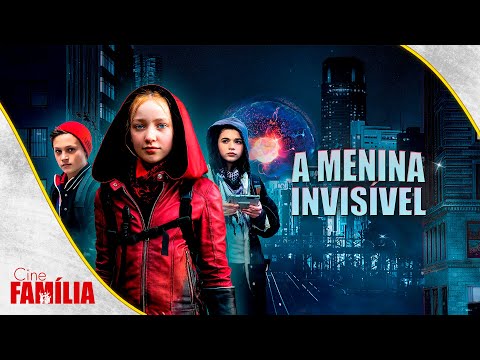 A Menina Invisível (2019) • Filme de Aventura • Filme Completo Dublado GRÁTIS | Cine Família