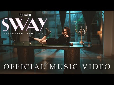 SWAY - Eshani S - New Song