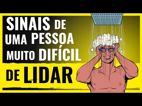 5 Sinais de PESSOAS DIFÍCEIS DE LIDAR - Você pode ser Uma Delas