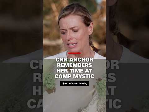 CNN anchor remembers her time at Camp Mystic