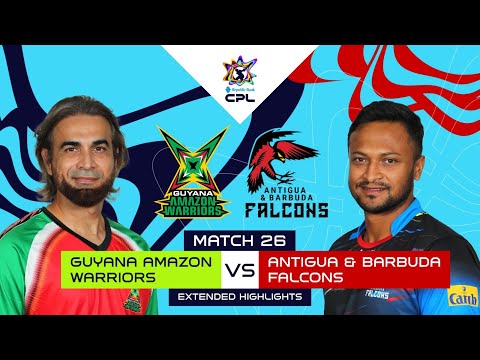 Extended Match Highlights | Guyana Amazon Warriors vs Antigua & Barbuda Falcons | CPL 2025