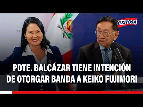 🔴🔵 Pdte. Balcázar expresa su intención de otorgarle la banda presidencial a Keiko Fujimori