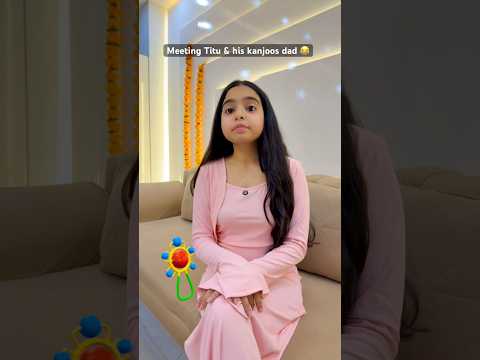 Meeting Titu & his Kanjoos Dad 😂 Part -02 #priyalkukreja #shorts #ytshorts