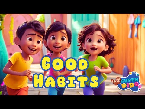 Good Habits, Good Day! | Fun Kids Song About Cleanliness and Kindness | Brush, Wash & Tidy Up!