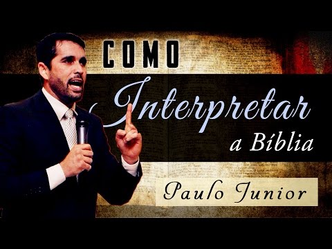 Regras Para Interpretar a Bíblia - Paulo Junior