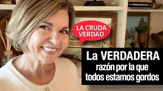 La verdadera razón por la que todos subimos de peso