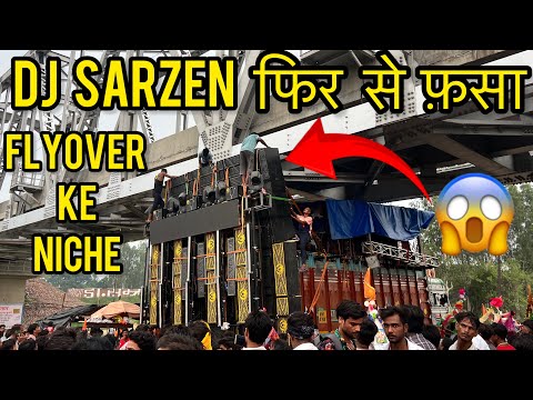 DJ Sarzen फिर से फ़सा Flyover के नीचे 😨🤬😱