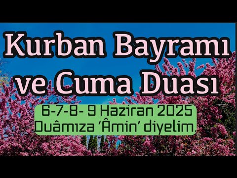 Kurban Bayramı Duası | Allah’ım! Ailemize, mutluluk, huzur ve saadetler ihsan eyle!  Âmin!