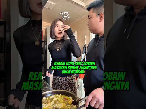 Reaksi Istri Saat Cobain Masakan Suami, Endingnya Bikin Ngakak ๐