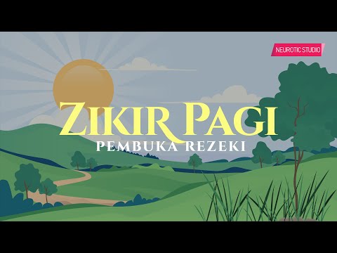 ZIKIR PAGI PEMBUKA REZEKI