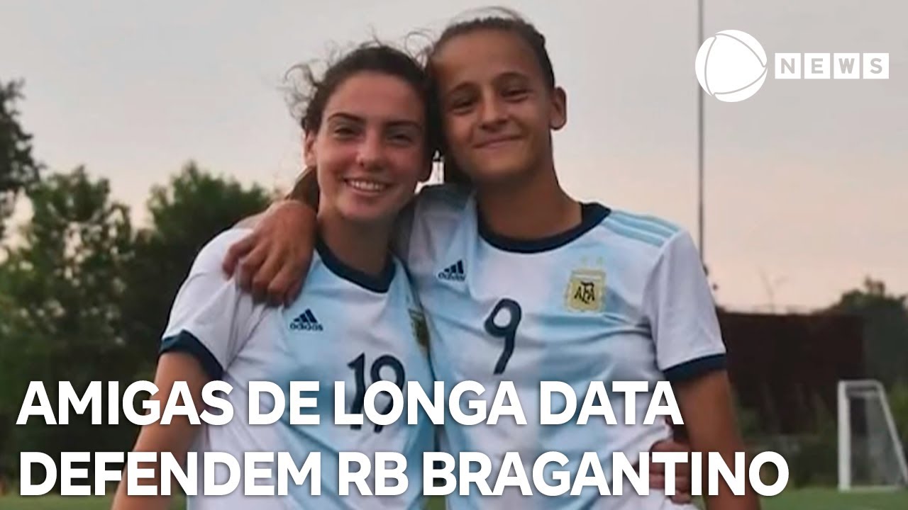 Amigas de longa data são colegas de time no RB Bragantino