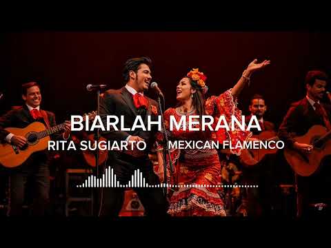 🎶Biarlah Merana • Rita Sugiarto | 🎸 Mexican Flamenco Cover