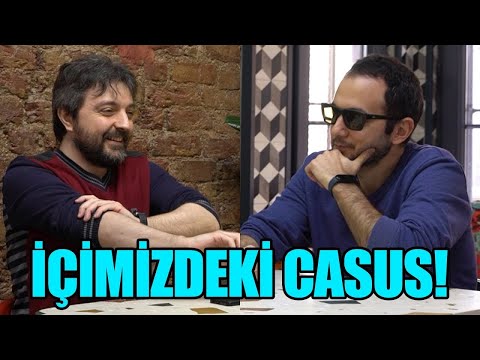 Kim Bu İçimizdeki Casus?