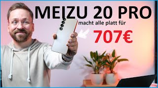 Vido-Test : Meizu 20 Pro Smartphone Review - Leistungsstarker Underdog fr 707? zum flexen /Moschuss.de