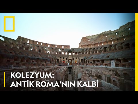 Kolezyum: Antik Roma'nın Kalbi | National Geographic