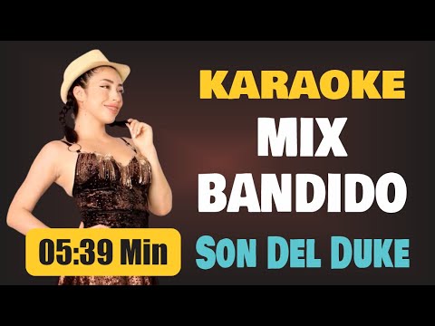 Karaoke | MIX BANDIDO – Son Del Duke