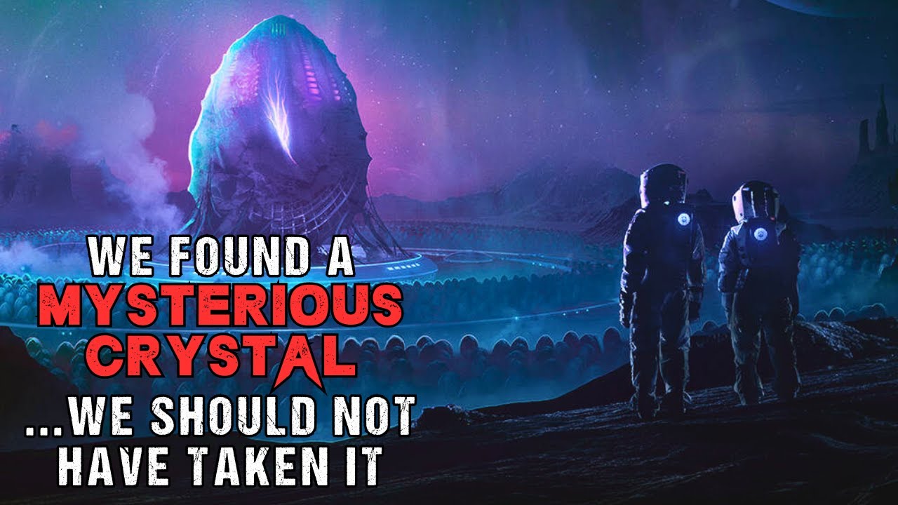 Space Horror Story We Found A Mysterious Crystal On Another Planet Sci-Fi Creepypasta 2023