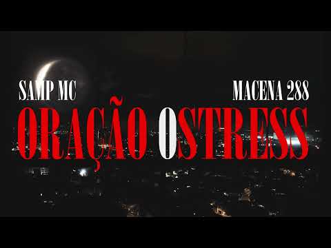 SAMP - Oração 0stress (Oficial Vídeo)