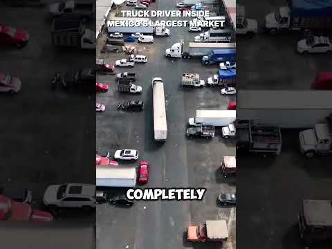 Truck Driver Inside Mexico’s Largest Market — The Chaos No One Shows