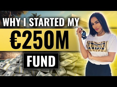 Why I Started My €250M Fund