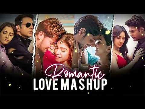 Romantic Love Mashup 2024 Bollywood  Lofi | Arijit Singh | Feel The Vibes Love SSong/Music Superhit