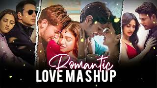 Romantic Love Mashup 2024 Bollywood  Lofi | Arijit Singh | Feel The Vibes Love SSong/Music Superhit