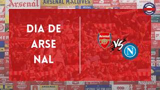 DIA DE ARSENAL | Napoli x ARSENAL | 1º RODADA | UEFA Champions League