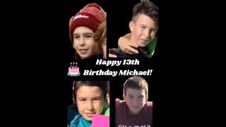 Happy 13th birthday Michael!!!!🎉🎊