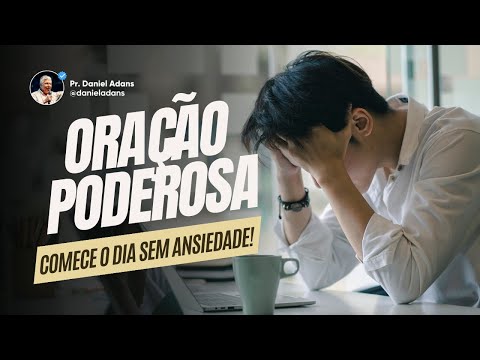 Comece o Dia SEM ANSIEDADE! Oração Matinal de Paz | Pr. Daniel Adans #oraçãodamanhã #ansiedade