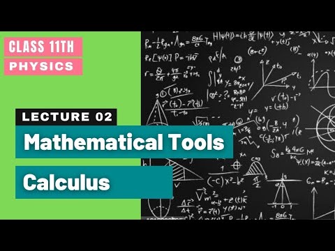 CH 00 || Mathematical Tools || Calculus || Class 11th || Physics || Lecture 02