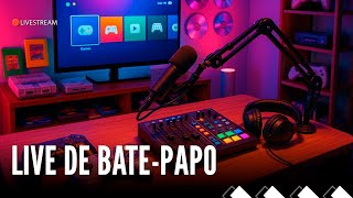🔴Live/ /Bate-Papo/ /sexta-feira/ /