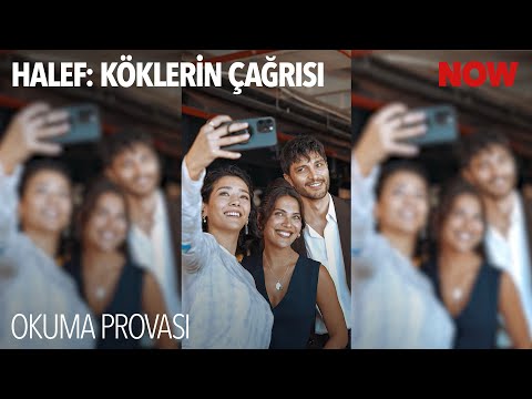 Halef: Köklerin Çağrısı Okuma Provası