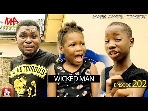 WICKED MAN (Mark Angel Comedy) (Episode 202)