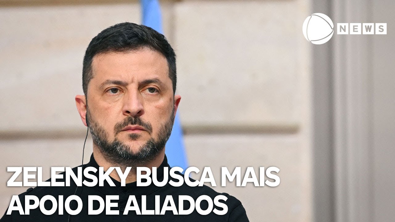 Volodymyr Zelensky busca mais apoio de aliados